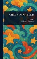 Cover: Girls New and Old - Anson Street Press