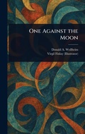 Cover: One Against the Moon - Anson Street Press