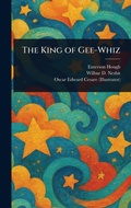 Cover: The King of Gee-Whiz - Anson Street Press
