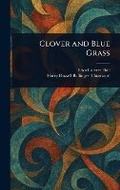 Cover: Clover and Blue Grass - Anson Street Press