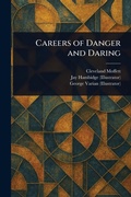 Cover: Careers of Danger and Daring - Anson Street Press