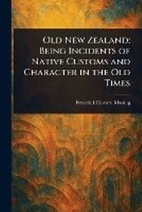 Abbildung von: Old New Zealand - Anson Street Press