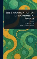 Cover: The Prolongation of Life - Anson Street Press