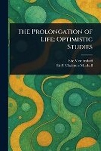 Enlarge image Cover: The Prolongation of Life - Anson Street Press