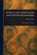 Cover: Auricular Confession and Popish Nunneries - Anson Street Press