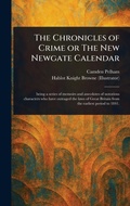 Cover: The Chronicles of Crime or The New Newgate Calendar - Anson Street Press