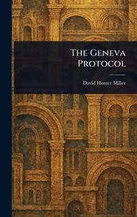 Enlarge image Cover: The Geneva Protocol - Anson Street Press