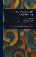 Cover: The Wisdom of Confucius - Anson Street Press