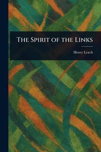 Abbildung von: The Spirit of the Links - Anson Street Press