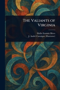 Enlarge image Cover: The Valiants of Virginia - Anson Street Press