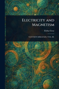 Enlarge image Cover: Electricity and Magnetism - Anson Street Press