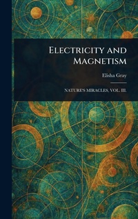 Enlarge image Cover: Electricity and Magnetism - Anson Street Press