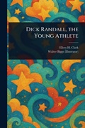 Cover: Dick Randall, the Young Athlete - Anson Street Press