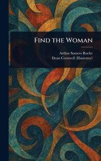 Enlarge image Cover: Find the Woman - Anson Street Press