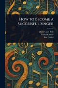 Cover: How to Become a Successful Singer - Anson Street Press