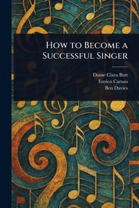 Enlarge image Cover: How to Become a Successful Singer - Anson Street Press
