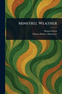 Abbildung von: Minstrel Weather - Anson Street Press