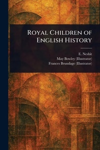 Enlarge image Cover: Royal Children of English History - Anson Street Press