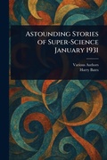 Cover: Astounding Stories of Super-Science January 1931 - Anson Street Press