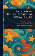 Cover: Twenty-Four Unusual Stories for Boys and Girls - Anson Street Press