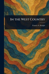 Abbildung von: In the West Country - Anson Street Press