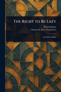 Enlarge image Cover: The Right to Be Lazy - Anson Street Press