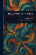 Cover: Spaceman on a Spree - Anson Street Press