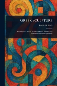 Enlarge image Cover: Greek Sculpture - Anson Street Press