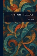 Cover: First on the Moon - Anson Street Press