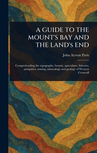 Abbildung von: A GUIDE TO THE MOUNT'S BAY AND THE LAND's END - Anson Street Press