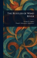 Cover: The Rustler of Wind River - Anson Street Press