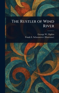 Enlarge image Cover: The Rustler of Wind River - Anson Street Press