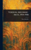 Cover: Verdun, Argonne-Metz, 1914-1918 - Anson Street Press