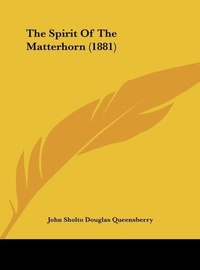 Abbildung von: The Spirit of the Matterhorn (1881) - Kessinger Publishing
