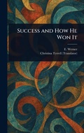 Cover: Success and How He Won It - Anson Street Press
