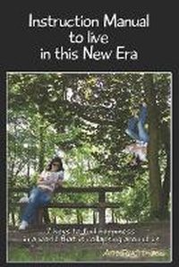 Enlarge image Cover: Instruction Manual to Live in this New Era - Lulu.com