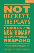 Cover: Not Beckett, The Plays - Methuen Drama