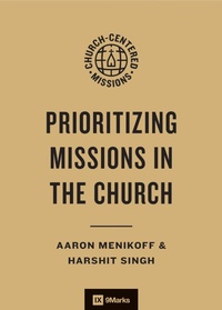 Enlarge image Cover: Prioritizing Missions in the Church - Crossway