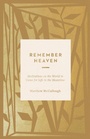 Cover: Remember Heaven - Crossway