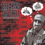 Cover: Breaking the Spell - AUTHORHOUSE