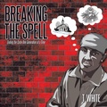 Cover: Breaking the Spell - AUTHORHOUSE