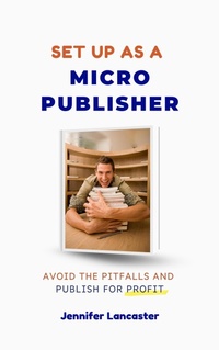 Enlarge image Cover: Set Up as a Micro Publisher - Power of Words