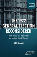 Cover: The 1922 General Election Reconsidered - University of London Press