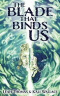 Cover: The Blade That Binds Us - Tiny Ghost Press