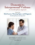 Cover: Domestic to Interpersonal Violence: An Interdisciplinary Approach, Volume 1 - STM Learning, Inc.