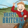 Cover: Bratty Britches - Tricia Gardella