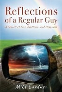 Enlarge image Cover: Reflections of a Regular Guy - Outskirts Press