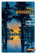 Cover: Sous la lumi&egrave;re cruelle - Gallmeister