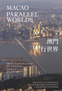 Abbildung von: Macao: Parallel Worlds - Lars Müller Publishers