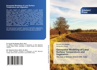 Enlarge image Cover: Geospatial Modeling of Land Surface Temperature and Vegetation - Scholars' Press